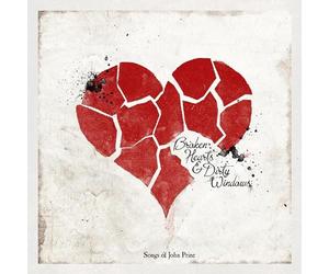 Various Artists - Broken Hearts & Dirty Windows: Songs Of John Prine