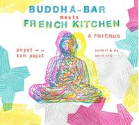 Various Artists - Buddha Bar Meets French Kitchen & Friends