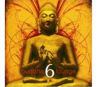 Various Artists - Buddha Lounge V.6