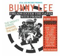Various Artists Bunny Lee: Dreads Enter the Gates With Praise (CD) Album