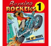Various Artists Burning Rockers 1: The 12' Mixes (CD) Album