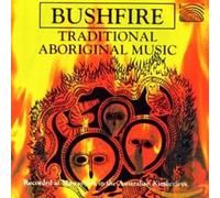 Various Artists - Bushfire: Traditional Aboriginal Music
