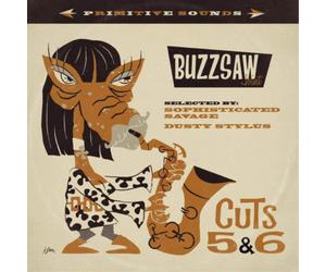 Various Artists Buzzsaw Joint Cuts 5 & 6: Sophisticated Savage & Dusty Styl (CD)
