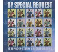Various Artists - By Special Request: 18 Top Rock-Steady and Reggae Classics