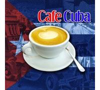 Various Artists Cafe Cuba