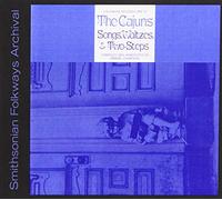 Various Artists - Cajuns: Songs Waltzes & Two-Steps
