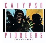 Various Artists - Calypso Pioneers: 1912-1937