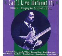 Various Artists - Can't Live Without It