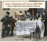 Various Artists Cantors, Klezmorim and Crooners 1905-1953: Classic Yiddish (CD)