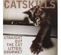 Various Artists - Catskills: Straight Out The Cat Litter: Gourmet
