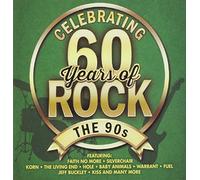 Various Artists - Celebrating 60 Years of Rock - the 90s