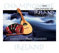 Various Artists - Champions Of Ireland: Concertina/Flute/Mandolin