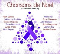 Various Artists - Chansons d e Noel pour La Fondation Jasmin Roy