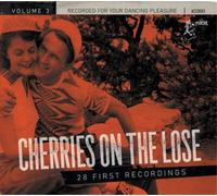 Various Artists Cherries On the Lose: 28 First Recordings - Volume 3 (CD) Album