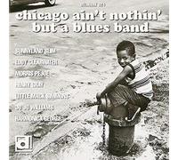 Various Artists - Chicago Ain'T Nothin' But a Blues Band