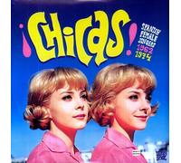 Various Artists - Chicas: Spanish Female Singers 1962-1974