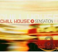 Various Artists - Chill House Sensation: London