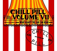 Various Artists Chill Pill VII (CD) Album