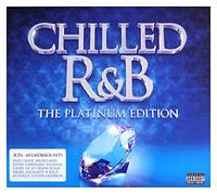 Various Artists - Chilled R&B-The Platinum Edition