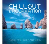 Various Artists Chillout & Relaxation: Music for Body and Soul (CD) Album