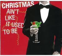 Various Artists - Christmas Ain't Like It Used To Be (Various Artists)