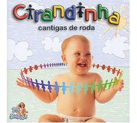 Various Artists - Cirandinha: Cantigas De Roda