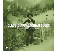 Various Artists Classic Appalachian blues from Smithsonian folkways (CD) Album