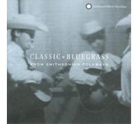 Various Artists Classic Bluegrass from Smithsonian Folkways (CD) Album