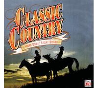 Various Artists - Classic Country: More Great Story Songs