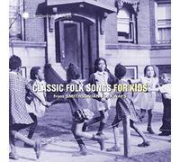 Various Artists Classic folk songs for kids from Smithsonian folkways (CD)