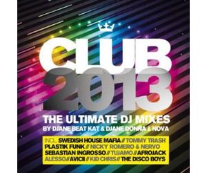 Various Artists - Club 2013 Ultimate Dj Mixes