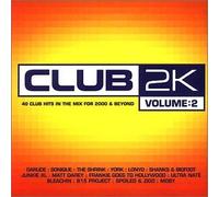 Various Artists - Club 2k Vol.2: 40 Club Hits in the Mix for 2000 & Beyond