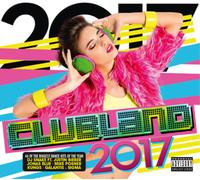 Various Artists Clubland 2017 (CD) Album
