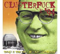 Various Artists Clusterfuck '94 Album