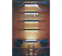 Various Artists -Coffee Bar & Lounge Music (DVD) Various