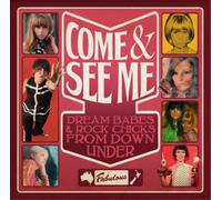 Various Artists Come and See Me: Dream Babes & Rock Chicks from Down Under (CD)