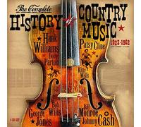 Various Artists - Complete History of Country Music 1923-1962 (4 CD)