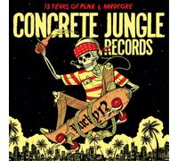 Various Artists Concrete Jungle Records - Lucky 13: 13 Years of Punk & Hard (CD)