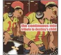 Various Artists - Continuous Mix Tribute to Destiny's Child