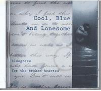 Raccolta – Cool Blue Lonesome: Bluegras