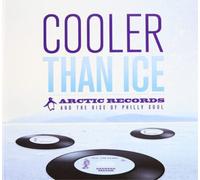 Various Artists Cooler Than Ice: Arctic Records and the Rise of Philly Soul