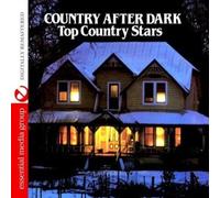 Various Artists Country After Dark - Top Country Stars (Digitally Remastere (CD)