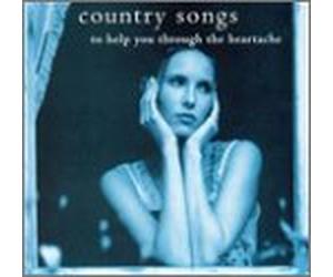 Various Artists - Country Songs to Help You Through Heartache