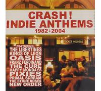 Various Artists - Crash! - Indie Anthems 1982 - 2004