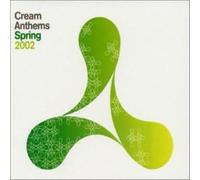 Various Artists - Cream Anthems 2002