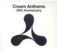 Various Artists - Cream Anthems 20th Anniversary (3 CD)