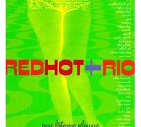 Various Artists, Crystal Waters, Astrud Gilberto + George Michael, PM Dawn with - Red Hot + Rio: Pure Listening Pleasure by Various Artists, Crystal Waters, Astrud Gilberto + George Michael, PM Dawn with (1996) Audio CD