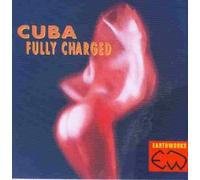 Various Artists - Cuba: Fully Charged by Various Artists
