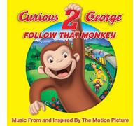 Various Artists - Curious George 2: Follow That Monkey!