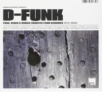 Various Artists D-Funk: Funk, Disco & Boogie Grooves from Germany 1972-2002 (CD)